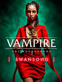 Vampire: The Masquerade - Swansong