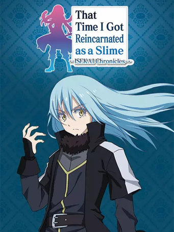 That Time I Got Reincarnated as a Slime ISEKAI Chronicles